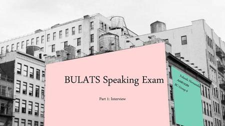 BULATS Speaking Exam Part 1: Interview Yolanda Hernandez A