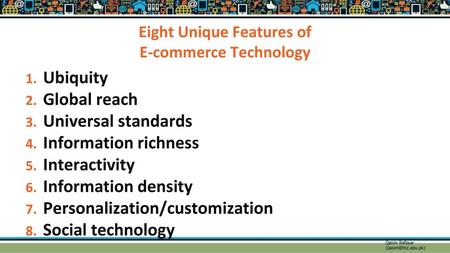 Eight Unique Features of E-commerce Technology