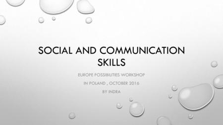 social and communication skills