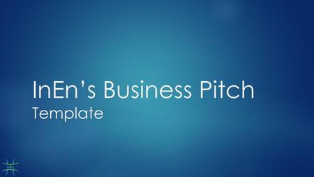 InEn’s Business Pitch Template