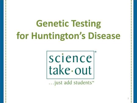 Genetic Testing for Huntington’s Disease