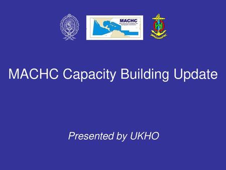 MACHC Capacity Building Update