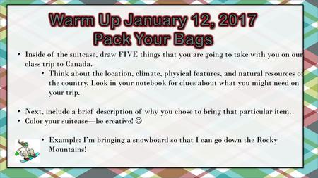 Warm Up January 12, 2017 Pack Your Bags