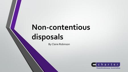 Non-contentious disposals