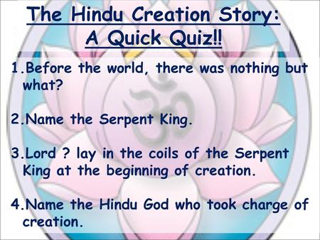 The Hindu Creation Story: A Quick Quiz!!