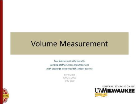 Volume Measurement Core Mathematics Partnership