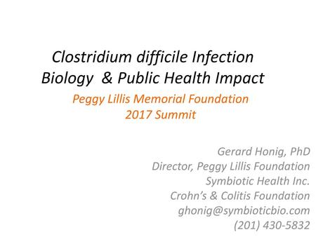 Clostridium difficile Infection Biology & Public Health Impact