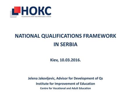 NATIONAL QUALIFICATIONS FRAMEWORK IN SERBIA