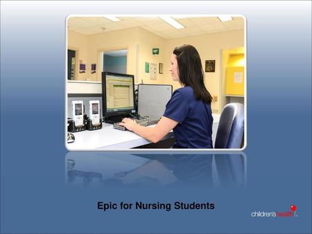 Epic for Nursing Students