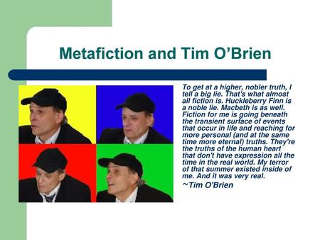 Metafiction and Tim O’Brien
