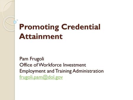 Promoting Credential Attainment