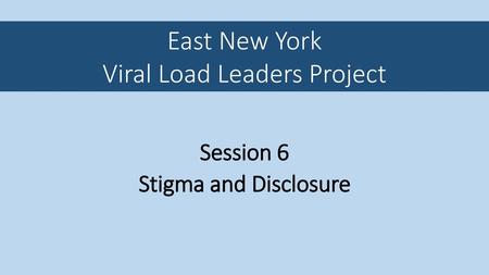 East New York Viral Load Leaders Project