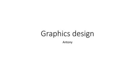 Graphics design Antony.
