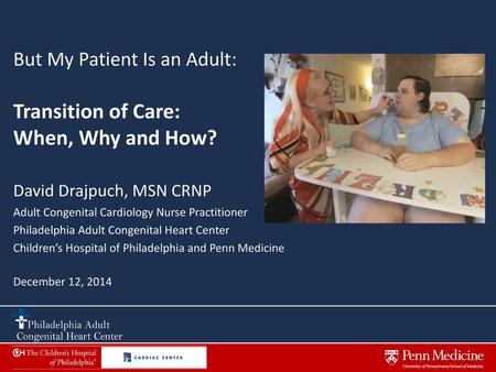 Transition of Care: When, Why and How? But My Patient Is an Adult: