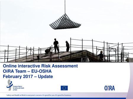 Online interactive Risk Assessment OiRA Team – EU-OSHA