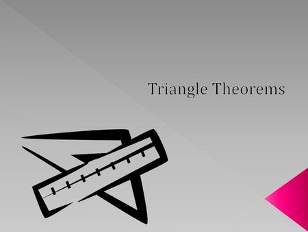 Triangle Theorems.