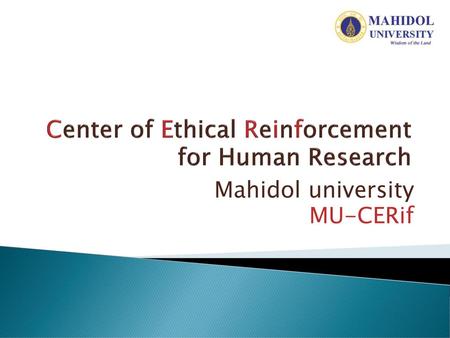 Center of Ethical Reinforcement for Human Research