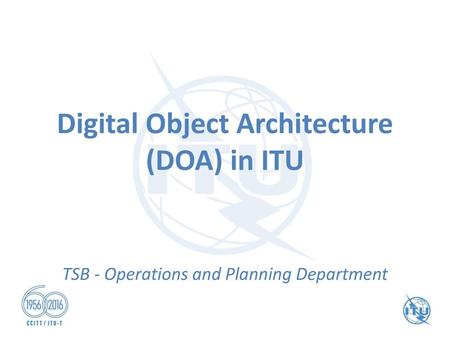 Digital Object Architecture (DOA) in ITU