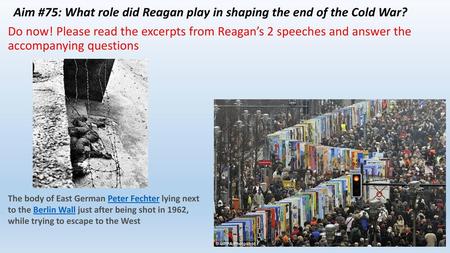 Aim #75: What role did Reagan play in shaping the end of the Cold War?
