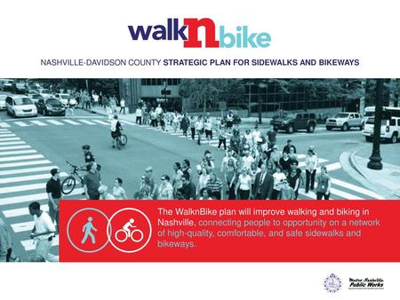 Nashville-Davidson County Strategic Plan For Sidewalks and Bikeways
