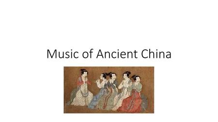 Music of Ancient China.