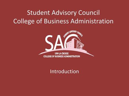Student Advisory Council College of Business Administration
