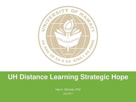 UH Distance Learning Strategic Hope