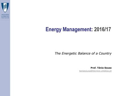 Energy Management: 2016/17 The Energetic Balance of a Country