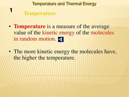Temperature and Thermal Energy