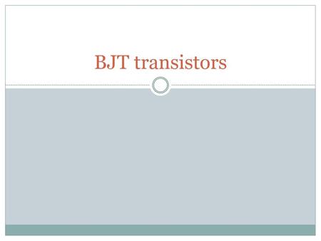 BJT transistors.