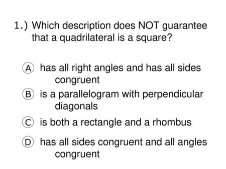 has all right angles and has all sides congruent