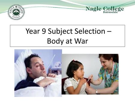 Year 9 Subject Selection – Body at War