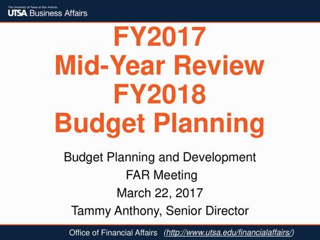 FY2017 Mid-Year Review FY2018 Budget Planning