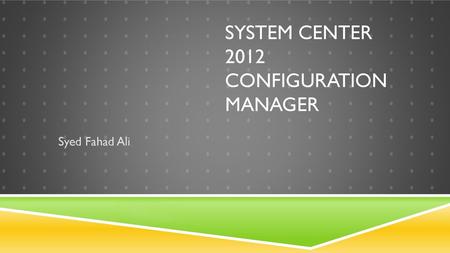 System Center 2012 Configuration Manager