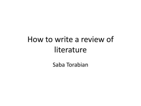 How to write a review of literature