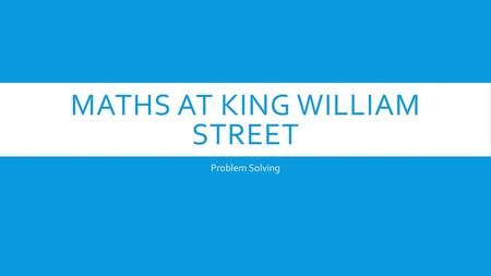 Maths at King William Street