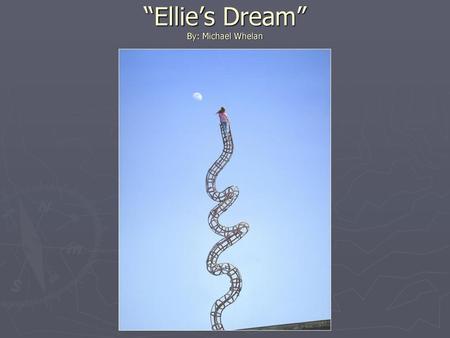 “Ellie’s Dream” By: Michael Whelan