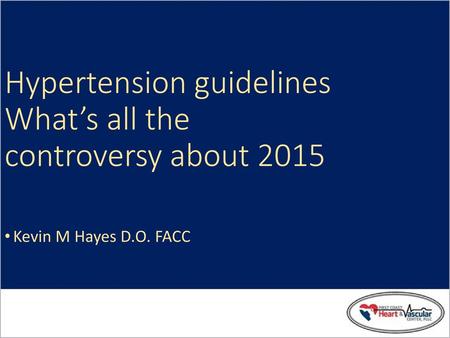 Hypertension guidelines What’s all the controversy about 2015