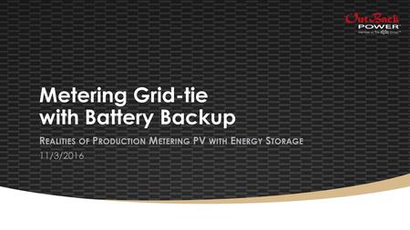 Metering Grid-tie with Battery Backup
