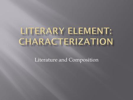 Literary Element: Characterization