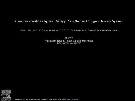 Low-concentration Oxygen Therapy Via a Demand Oxygen Delivery System
