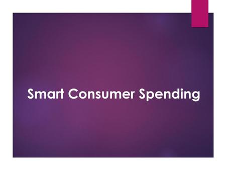 Smart Consumer Spending