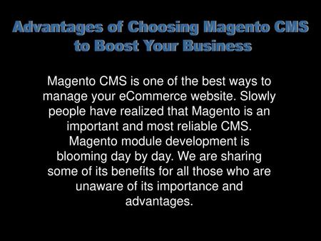 Advantages of Choosing Magento CMS
