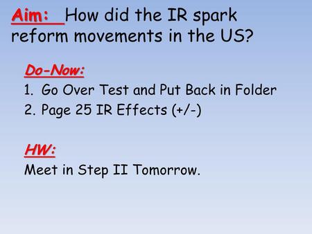 Aim: How did the IR spark reform movements in the US?