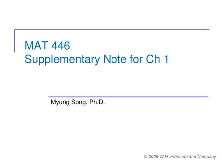 MAT 446 Supplementary Note for Ch 1