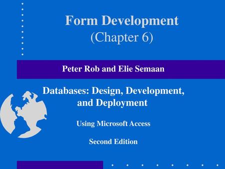 Form Development (Chapter 6)