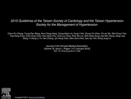 2015 Guidelines of the Taiwan Society of Cardiology and the Taiwan Hypertension Society for the Management of Hypertension  Chern-En Chiang, Tzung-Dau.