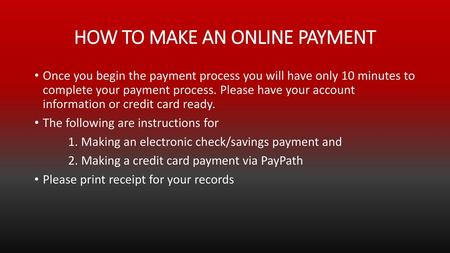 HOW TO MAKE AN ONLINE PAYMENT