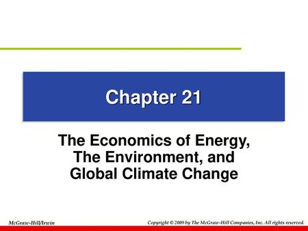 The Economics of Energy, The Environment, and Global Climate Change