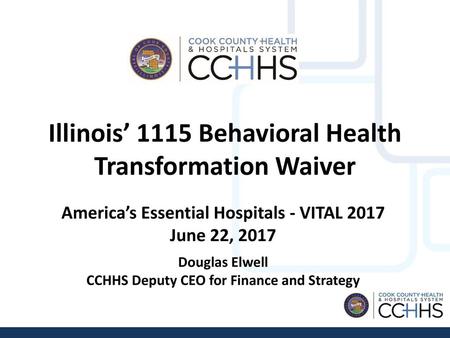 Illinois’ 1115 Behavioral Health Transformation Waiver